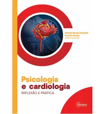 Psicologia e Cardiologia - Reflexão e Prática